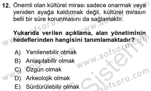 Arkeolojik Alan Yönetimi Dersi 2025 - 2026 Yılı (Vize) Ara Sınav Soruları 12. Soru