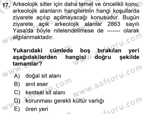 Arkeolojik Alan Yönetimi Dersi 2025 - 2026 Yılı (Vize) Ara Sınav Soruları 17. Soru