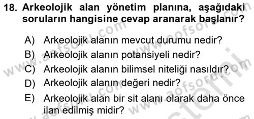Arkeolojik Alan Yönetimi Dersi 2025 - 2026 Yılı (Vize) Ara Sınav Soruları 18. Soru
