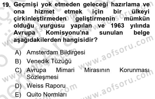 Arkeolojik Alan Yönetimi Dersi 2025 - 2026 Yılı (Vize) Ara Sınav Soruları 19. Soru