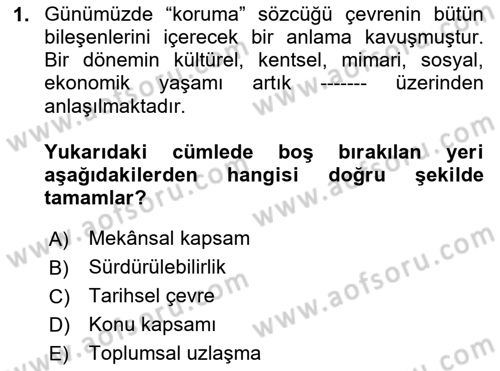 Arkeolojik Alan Yönetimi Dersi 2025 - 2026 Yılı (Final) Dönem Sonu Sınav Soruları 1. Soru