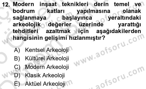 Arkeolojik Alan Yönetimi Dersi 2025 - 2026 Yılı (Final) Dönem Sonu Sınav Soruları 12. Soru