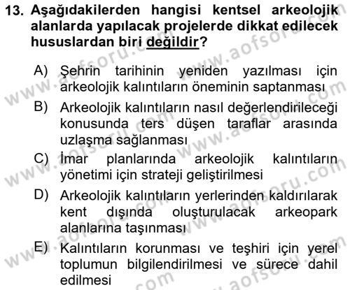 Arkeolojik Alan Yönetimi Dersi 2025 - 2026 Yılı (Final) Dönem Sonu Sınav Soruları 13. Soru