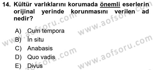 Arkeolojik Alan Yönetimi Dersi 2025 - 2026 Yılı (Final) Dönem Sonu Sınav Soruları 14. Soru
