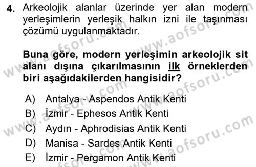 Arkeolojik Alan Yönetimi Dersi 2025 - 2026 Yılı Yaz Okulu Sınav Soruları 4. Soru