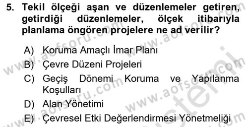 Arkeolojik Alan Yönetimi Dersi 2025 - 2026 Yılı Yaz Okulu Sınav Soruları 5. Soru