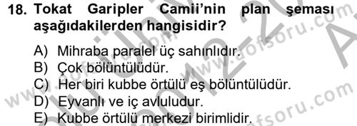 Ortaçağdan Günümüze Anadolu Uygarlıkları Dersi 2012 - 2013 Yılı (Vize) Ara Sınav Soruları 18. Soru