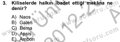 Ortaçağdan Günümüze Anadolu Uygarlıkları Dersi 2012 - 2013 Yılı (Vize) Ara Sınav Soruları 3. Soru