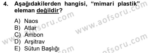 Ortaçağdan Günümüze Anadolu Uygarlıkları Dersi 2012 - 2013 Yılı (Vize) Ara Sınav Soruları 4. Soru