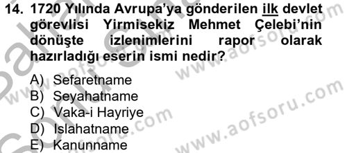 Ortaçağdan Günümüze Anadolu Uygarlıkları Dersi 2012 - 2013 Yılı (Final) Dönem Sonu Sınav Soruları 14. Soru