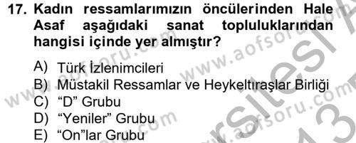 Ortaçağdan Günümüze Anadolu Uygarlıkları Dersi 2012 - 2013 Yılı (Final) Dönem Sonu Sınav Soruları 17. Soru