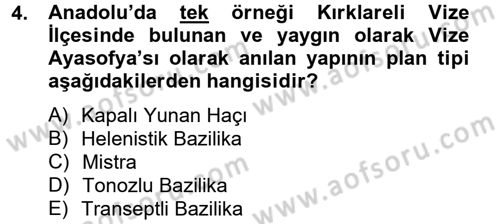 Ortaçağdan Günümüze Anadolu Uygarlıkları Dersi 2012 - 2013 Yılı (Final) Dönem Sonu Sınav Soruları 4. Soru
