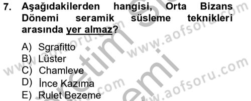 Ortaçağdan Günümüze Anadolu Uygarlıkları Dersi 2013 - 2014 Yılı (Vize) Ara Sınav Soruları 7. Soru
