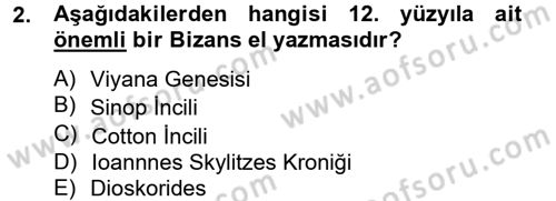 Ortaçağdan Günümüze Anadolu Uygarlıkları Dersi 2013 - 2014 Yılı (Final) Dönem Sonu Sınav Soruları 2. Soru