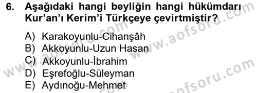 Ortaçağdan Günümüze Anadolu Uygarlıkları Dersi 2013 - 2014 Yılı (Final) Dönem Sonu Sınav Soruları 6. Soru
