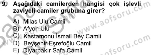 Ortaçağdan Günümüze Anadolu Uygarlıkları Dersi 2013 - 2014 Yılı (Final) Dönem Sonu Sınav Soruları 9. Soru