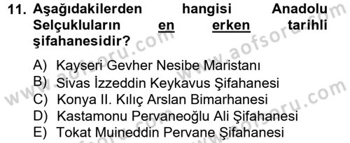 Ortaçağdan Günümüze Anadolu Uygarlıkları Dersi 2013 - 2014 Yılı Tek Ders Sınav Soruları 11. Soru