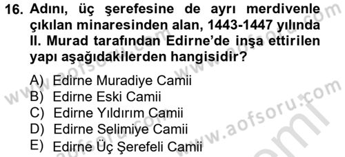 Ortaçağdan Günümüze Anadolu Uygarlıkları Dersi 2013 - 2014 Yılı Tek Ders Sınav Soruları 16. Soru