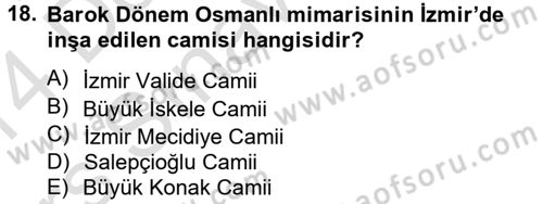 Ortaçağdan Günümüze Anadolu Uygarlıkları Dersi 2013 - 2014 Yılı Tek Ders Sınav Soruları 18. Soru