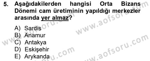 Ortaçağdan Günümüze Anadolu Uygarlıkları Dersi 2013 - 2014 Yılı Tek Ders Sınav Soruları 5. Soru