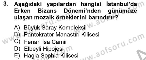 Ortaçağdan Günümüze Anadolu Uygarlıkları Dersi 2014 - 2015 Yılı (Vize) Ara Sınav Soruları 3. Soru