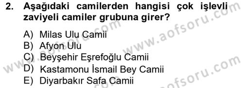 Ortaçağdan Günümüze Anadolu Uygarlıkları Dersi 2014 - 2015 Yılı (Final) Dönem Sonu Sınav Soruları 2. Soru