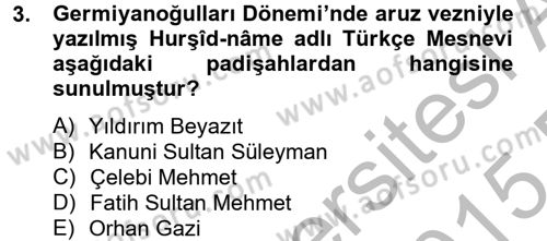 Ortaçağdan Günümüze Anadolu Uygarlıkları Dersi 2014 - 2015 Yılı (Final) Dönem Sonu Sınav Soruları 3. Soru