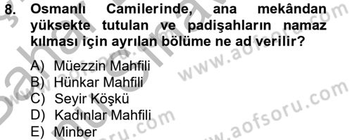Ortaçağdan Günümüze Anadolu Uygarlıkları Dersi 2014 - 2015 Yılı (Final) Dönem Sonu Sınav Soruları 8. Soru