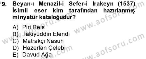 Ortaçağdan Günümüze Anadolu Uygarlıkları Dersi 2014 - 2015 Yılı (Final) Dönem Sonu Sınav Soruları 9. Soru
