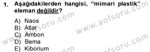Ortaçağdan Günümüze Anadolu Uygarlıkları Dersi 2014 - 2015 Yılı Tek Ders Sınav Soruları 1. Soru