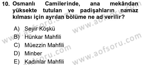 Ortaçağdan Günümüze Anadolu Uygarlıkları Dersi 2015 - 2016 Yılı (Final) Dönem Sonu Sınav Soruları 10. Soru