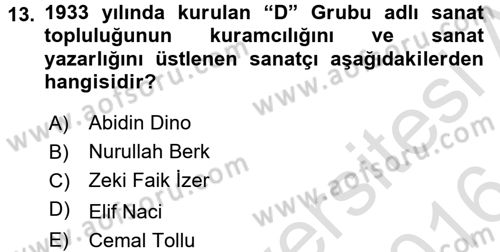 Ortaçağdan Günümüze Anadolu Uygarlıkları Dersi 2015 - 2016 Yılı (Final) Dönem Sonu Sınav Soruları 13. Soru