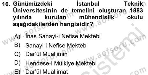Ortaçağdan Günümüze Anadolu Uygarlıkları Dersi 2015 - 2016 Yılı (Final) Dönem Sonu Sınav Soruları 16. Soru