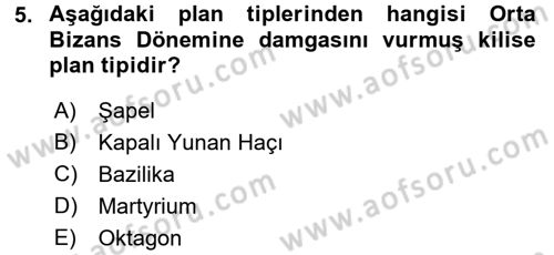 Ortaçağdan Günümüze Anadolu Uygarlıkları Dersi 2015 - 2016 Yılı (Final) Dönem Sonu Sınav Soruları 5. Soru