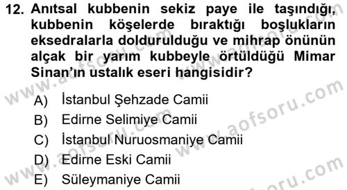 Ortaçağdan Günümüze Anadolu Uygarlıkları Dersi 2016 - 2017 Yılı 3 Ders Sınav Soruları 12. Soru