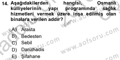 Ortaçağdan Günümüze Anadolu Uygarlıkları Dersi 2016 - 2017 Yılı 3 Ders Sınav Soruları 14. Soru