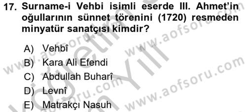 Ortaçağdan Günümüze Anadolu Uygarlıkları Dersi 2016 - 2017 Yılı 3 Ders Sınav Soruları 17. Soru