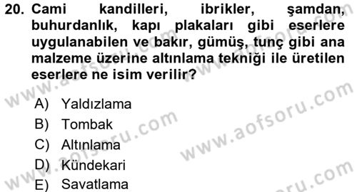 Ortaçağdan Günümüze Anadolu Uygarlıkları Dersi 2016 - 2017 Yılı 3 Ders Sınav Soruları 20. Soru