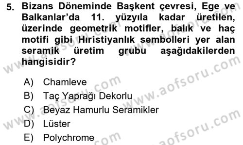 Ortaçağdan Günümüze Anadolu Uygarlıkları Dersi 2016 - 2017 Yılı 3 Ders Sınav Soruları 5. Soru