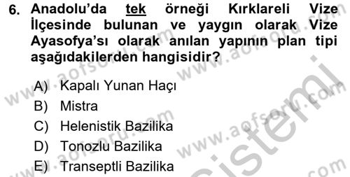 Ortaçağdan Günümüze Anadolu Uygarlıkları Dersi 2016 - 2017 Yılı 3 Ders Sınav Soruları 6. Soru
