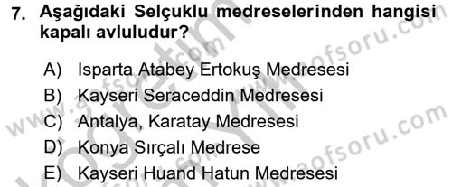 Ortaçağdan Günümüze Anadolu Uygarlıkları Dersi 2016 - 2017 Yılı 3 Ders Sınav Soruları 7. Soru