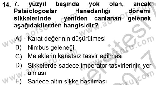 Ortaçağdan Günümüze Anadolu Uygarlıkları Dersi 2016 - 2017 Yılı (Vize) Ara Sınav Soruları 14. Soru
