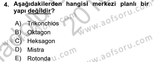 Ortaçağdan Günümüze Anadolu Uygarlıkları Dersi 2016 - 2017 Yılı (Vize) Ara Sınav Soruları 4. Soru