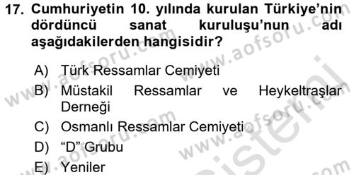 Ortaçağdan Günümüze Anadolu Uygarlıkları Dersi 2016 - 2017 Yılı (Final) Dönem Sonu Sınav Soruları 17. Soru