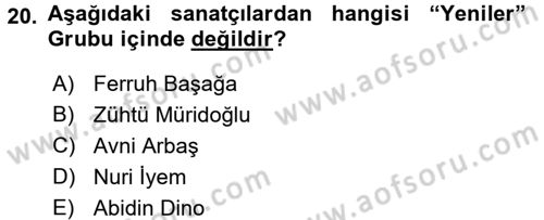 Ortaçağdan Günümüze Anadolu Uygarlıkları Dersi 2016 - 2017 Yılı (Final) Dönem Sonu Sınav Soruları 20. Soru