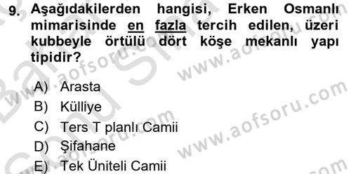 Ortaçağdan Günümüze Anadolu Uygarlıkları Dersi 2016 - 2017 Yılı (Final) Dönem Sonu Sınav Soruları 9. Soru