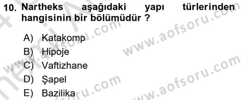 Ortaçağdan Günümüze Anadolu Uygarlıkları Dersi 2023 - 2024 Yılı (Vize) Ara Sınav Soruları 10. Soru