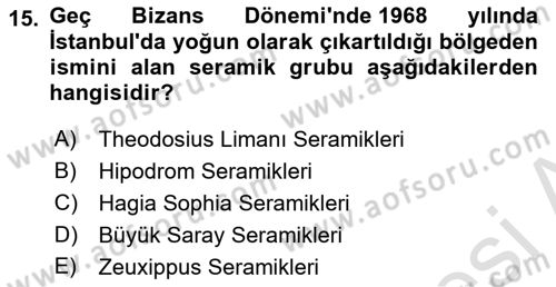 Ortaçağdan Günümüze Anadolu Uygarlıkları Dersi 2023 - 2024 Yılı (Vize) Ara Sınav Soruları 15. Soru