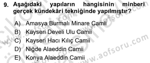 Ortaçağdan Günümüze Anadolu Uygarlıkları Dersi 2023 - 2024 Yılı (Vize) Ara Sınav Soruları 9. Soru