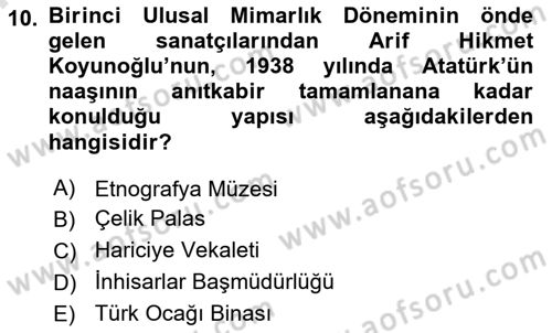 Ortaçağdan Günümüze Anadolu Uygarlıkları Dersi 2023 - 2024 Yılı (Final) Dönem Sonu Sınav Soruları 10. Soru